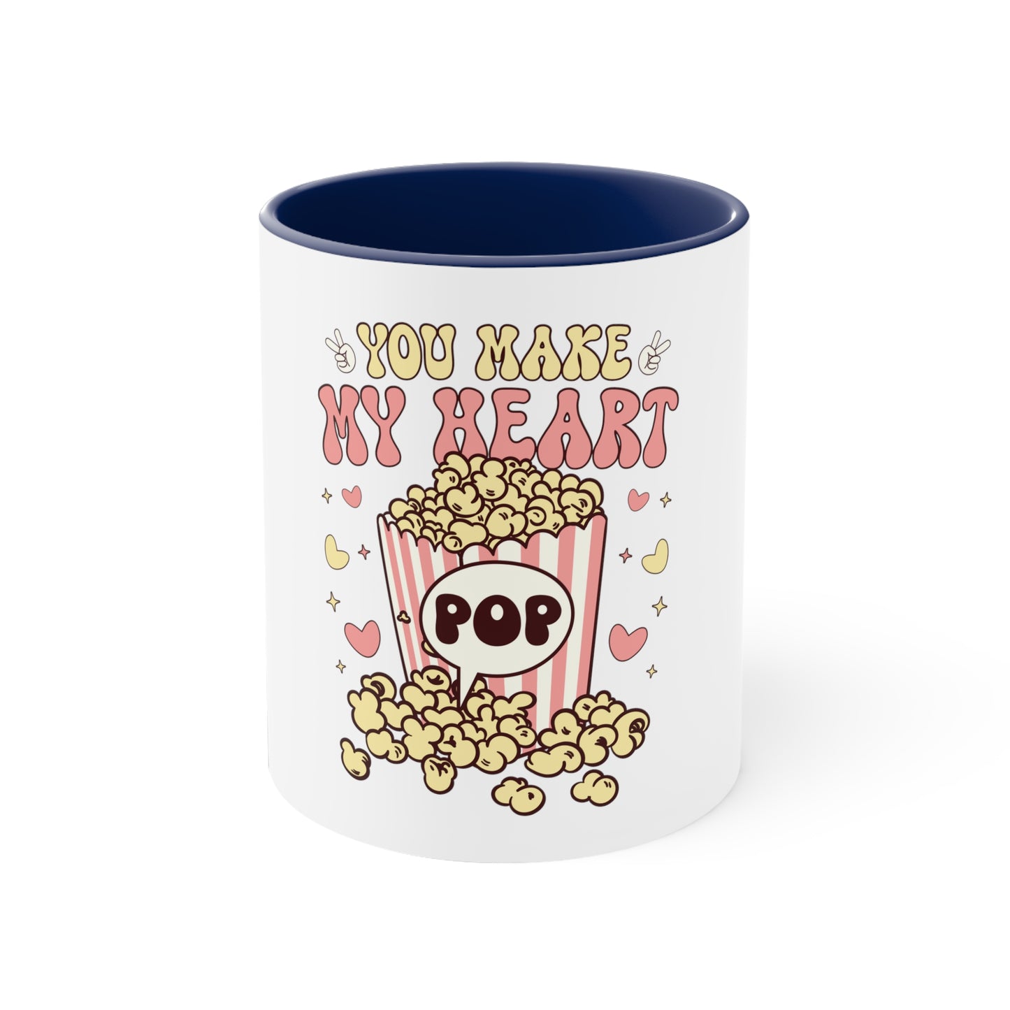 YOU MAKE MY HEART POP, Accent Coffee Mug, 11oz