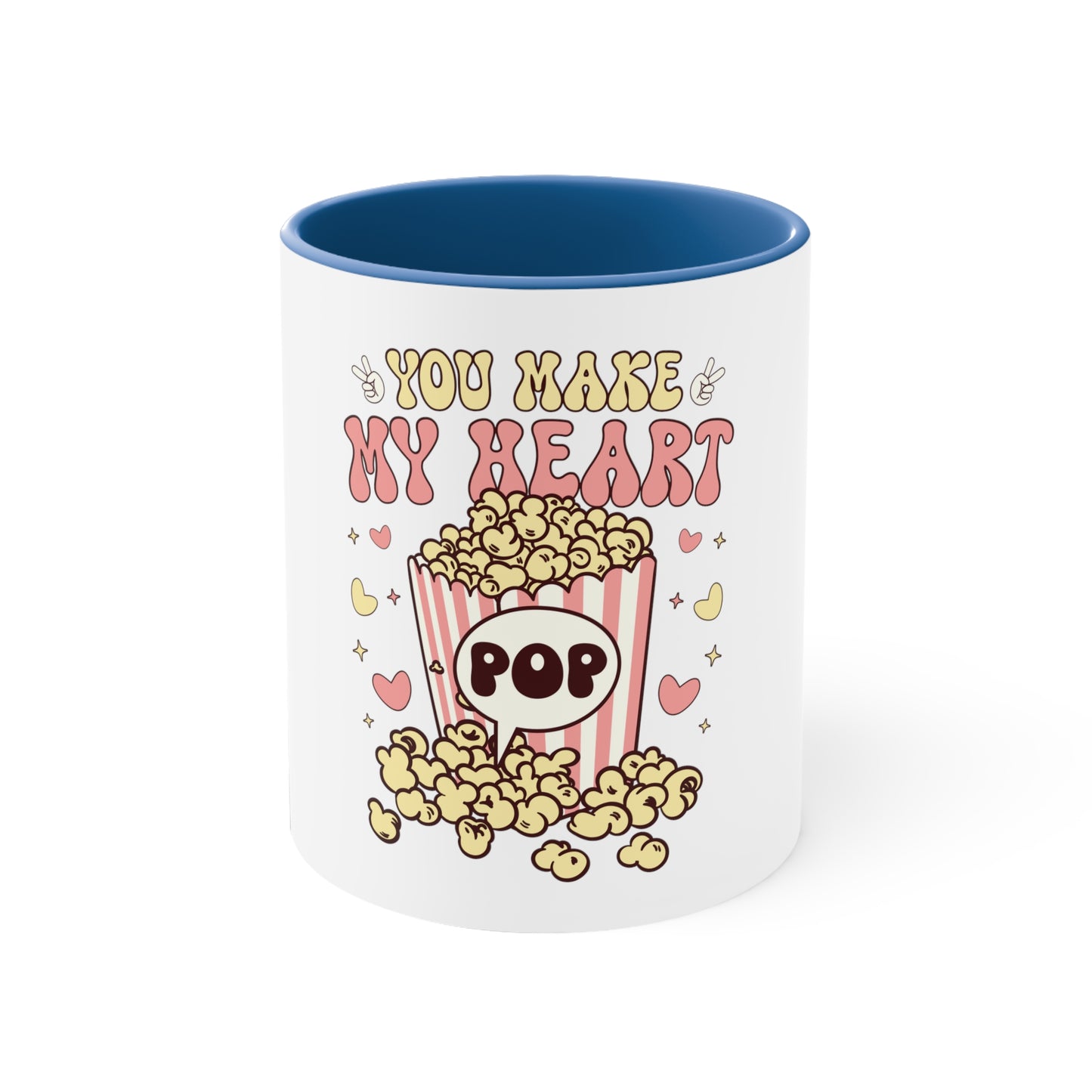 YOU MAKE MY HEART POP, Accent Coffee Mug, 11oz